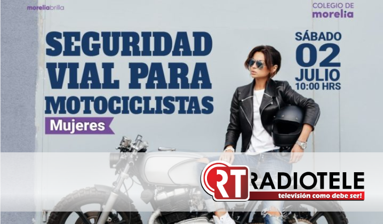 Colegio de Morelia invita a mujeres motociclistas a participar en taller de Seguridad Vial