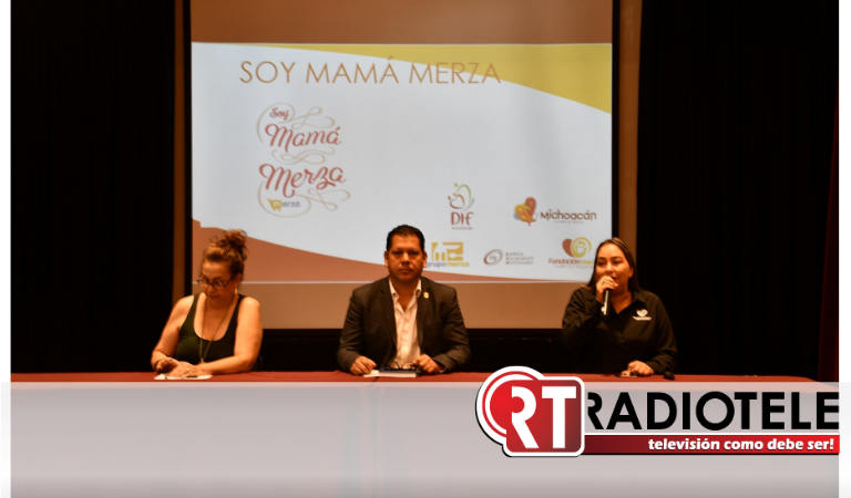 DIF Michoacán se une a la convocatoria Soy Mamá Merza