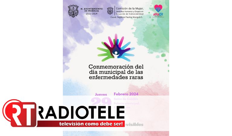 Ayuntamiento de Morelia conmemorará Día Municipal de Enfermedades Raras