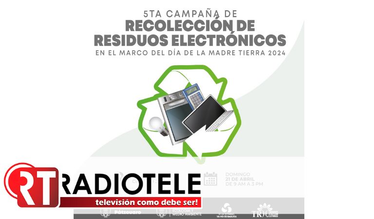 5ta Campaña de Recolección de Residuos Electrónicos en Pátzcuaro