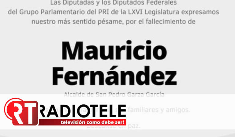 Diputados federales del PRI lamentan el fallecimiento de Mauricio Fernández Garza