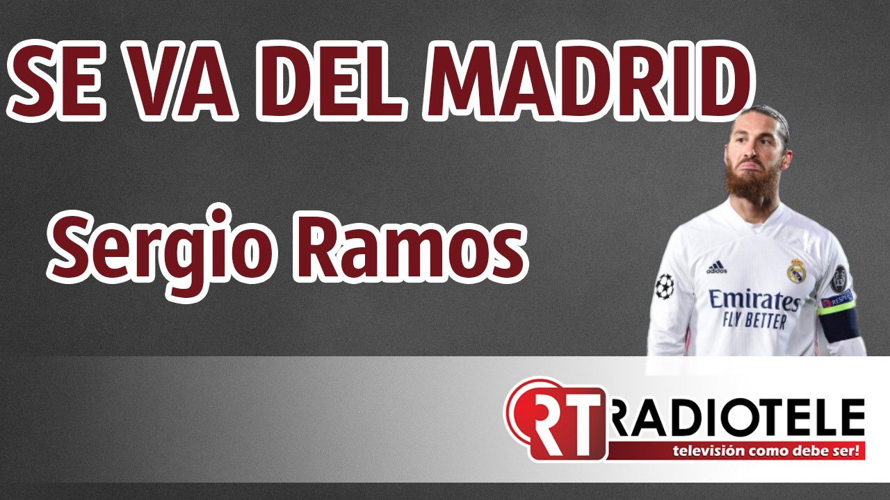 SE VA Sergio Ramos del REAL MADRID llegaría a la JUVENTUS