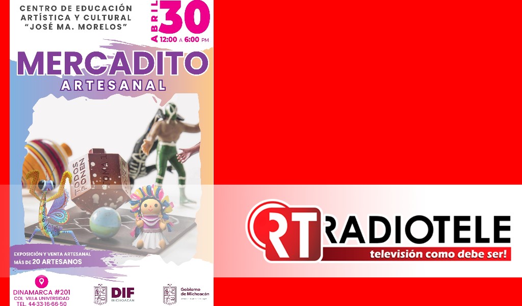 DIF Michoacán celebrará a la niñez en Mercadito Artesanal del CEAC