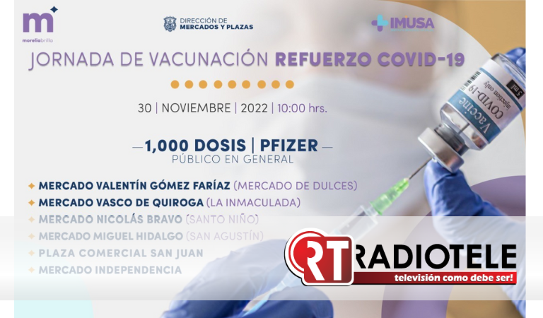 Gobierno de Morelia invita a la jornada de vacunación refuerzo COVID-19 en mercados municipales