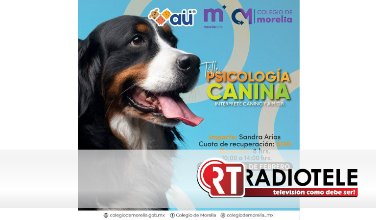 Colegio de Morelia invita a su curso sobre Psicología Canina