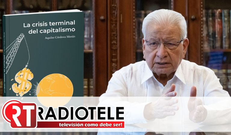 “La crisis terminal del capitalismo”; nuevo libro de Aquiles Córdova, presentado por Editorial Esténtor
