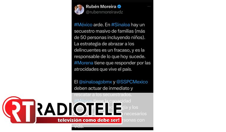 Sinaloa Demuestra Que Abrazar A Los Delincuentes No Funciona, Morena Es Responsable De Las Atrocidades: Rubén Moreira
