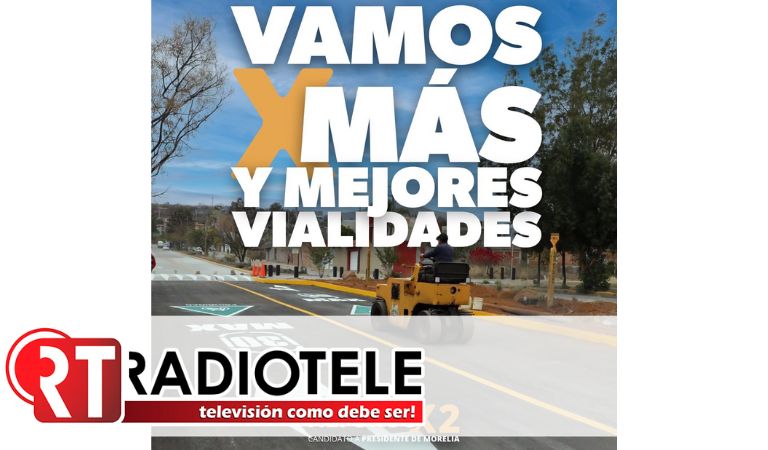 Vamos por 360 nuevas vialidades para Morelia: Alfonso Martínez