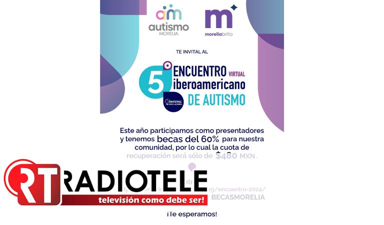 Gobierno de Morelia impulsa el 5º Encuentro Iberoamericano de Autismo, en colaboración con Iluminemos por el Autismo